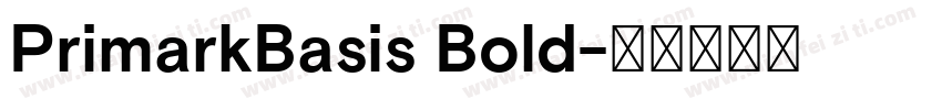 PrimarkBasis Bold字体转换